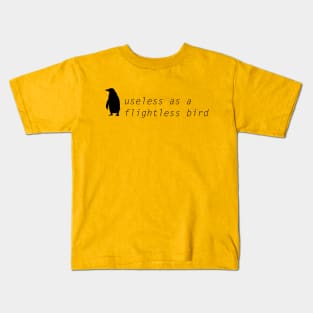 Useless Penguin Kids T-Shirt